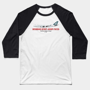 Boeing B747-400F/SCD - Cathay Pacific Cargo Baseball T-Shirt